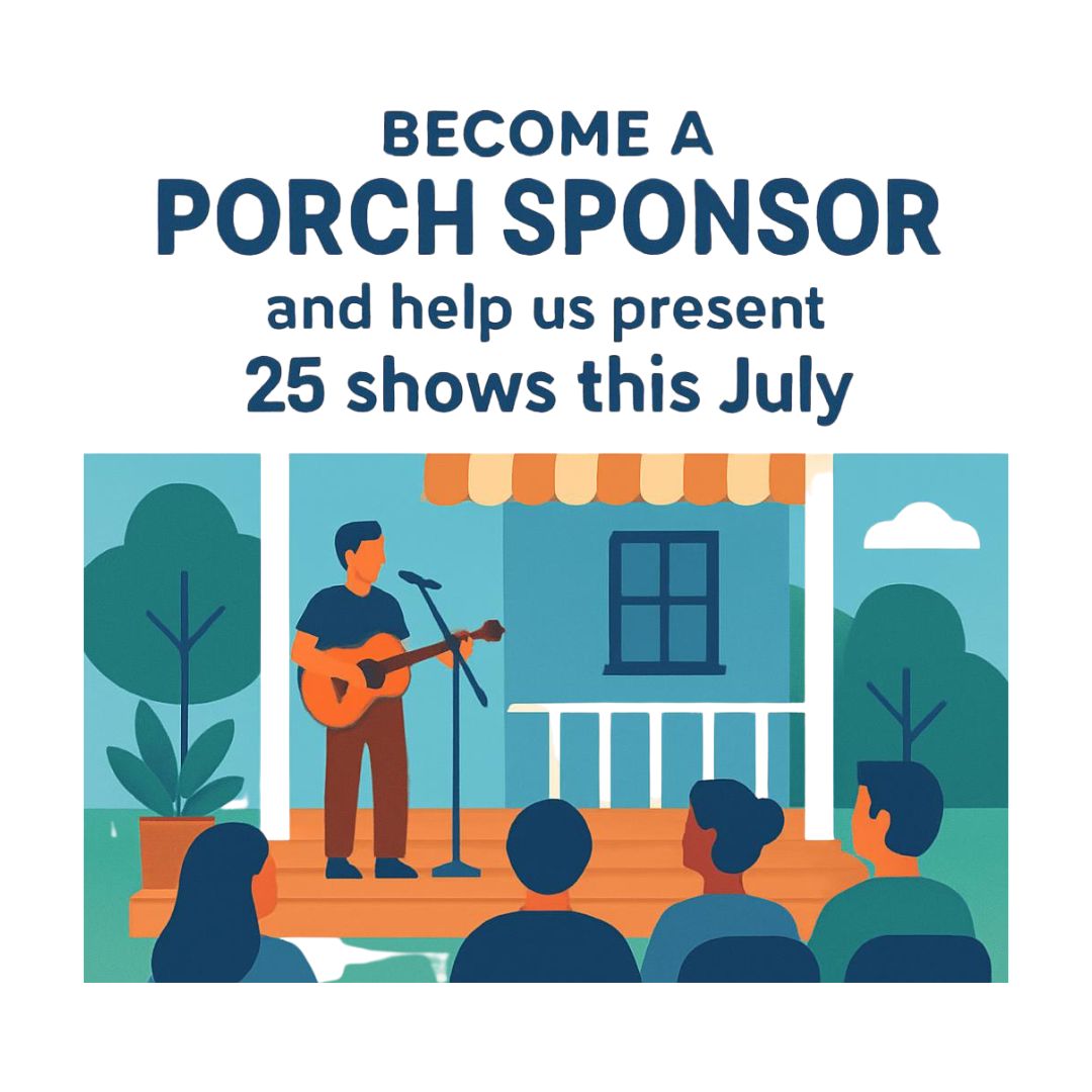Become a Porch Sponsor